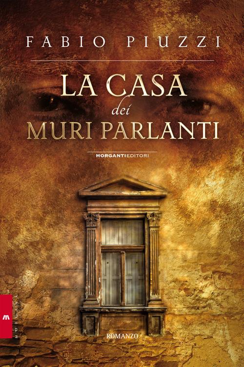 La casa dei muri parlanti - Fabio Piuzzi - copertina
