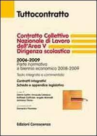 Contratto collettivo nazionale di lavoro dell'Area V Dirigenza scolastica. 2006-2009. Parte normativa e biennio economico 2008-2009 - Gianni Carlini - copertina