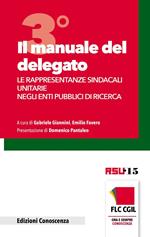 Il manuale del delegato. Le rappresentanze sindacali unitarie negli enti pubblici di ricerca. Vol. 3
