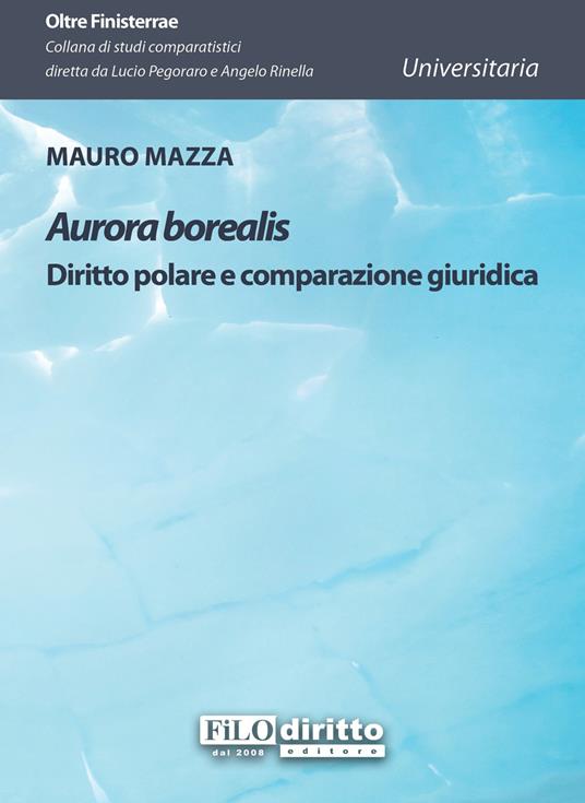 Aurora borealis. Diritto polare e comparazione giuridica - Mauro Mazza - copertina