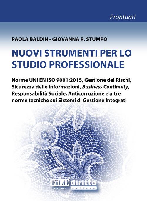 Nuovi strumenti per lo studio professionale - Paola Baldin,Giovanna Raffaella Stumpo - copertina