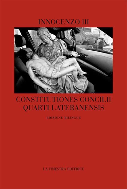 Constitutiones Concilii Quarti Lateranensis. Testo latino a fronte - Innocenzo III - copertina
