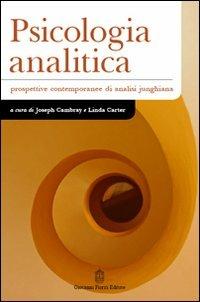 Psicologia analitica. Prospettive contemporanee di analisi junghiana - copertina