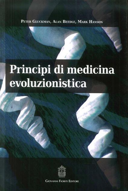 Principi di medicina evoluzionistica - P. Glickman,A. Beedle,M. Hanson - copertina