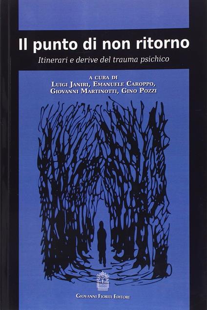 Il punto di non ritorno. Itinerari e derive del trauma psichico - copertina