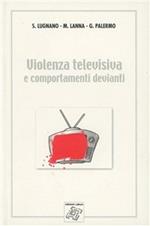 Violenza televisiva e comportamenti devianti