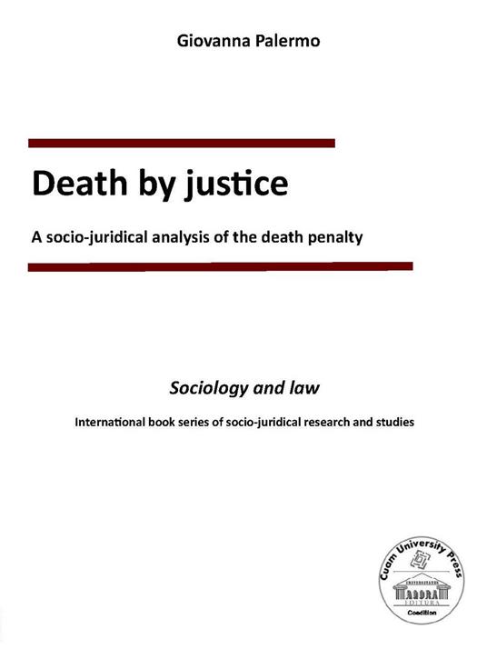 Death by justice. A socio-juridical analysis of the death penalty - Giovanna Palermo - copertina
