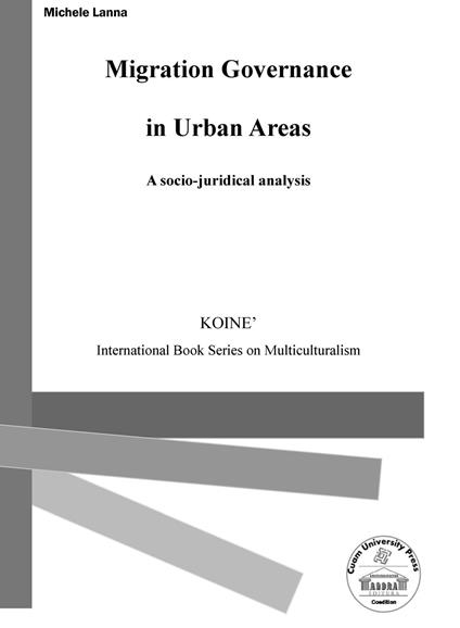 Migration governance in urban areas. A socio-juridical analysis - Michele Lanna - copertina