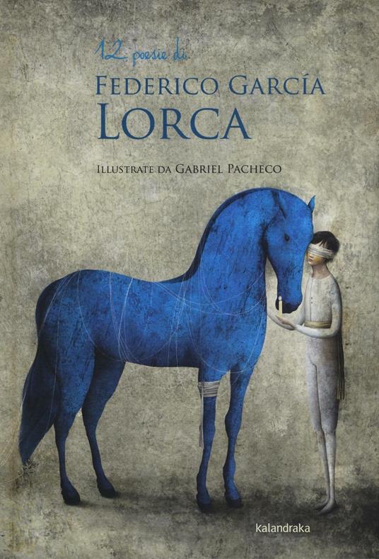 12 poesie di Federico García Lorca. Ediz. illustrata - Federico García Lorca - copertina