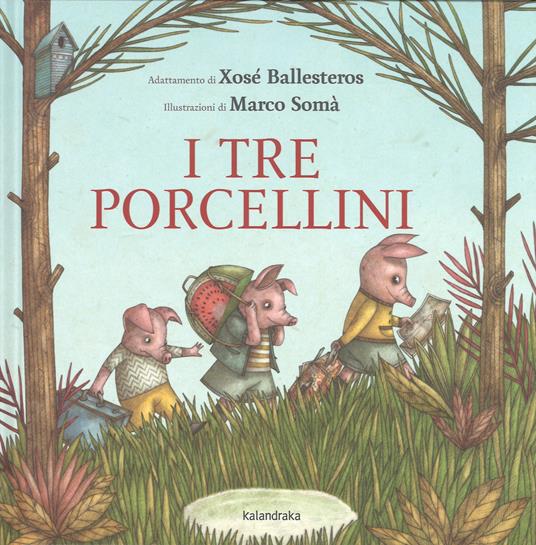 I tre porcellini. Ediz. a colori - Xosé Ballesteros - copertina