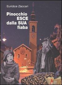 Pinocchio esce dalla sua fiaba - Euridice Zàccari - copertina