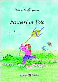 Pensieri in volo - Carmela Giagnorio - copertina