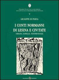 Normanni. I conti normanni di Lesina e Civitate - Giuseppe Di Perna - copertina