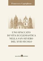 Uno spaccato di vita ecclesiastica nella San Severo del XVII secolo