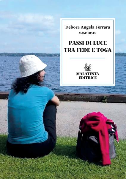 Passi di luce tra fede e toga - Debora Angela Ferrara - copertina