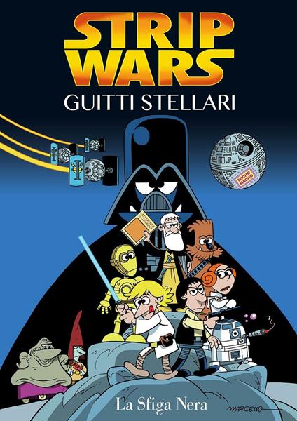 La sfiga nera. Strip Wars. Guitti Stellari - Marcello Toninelli - copertina