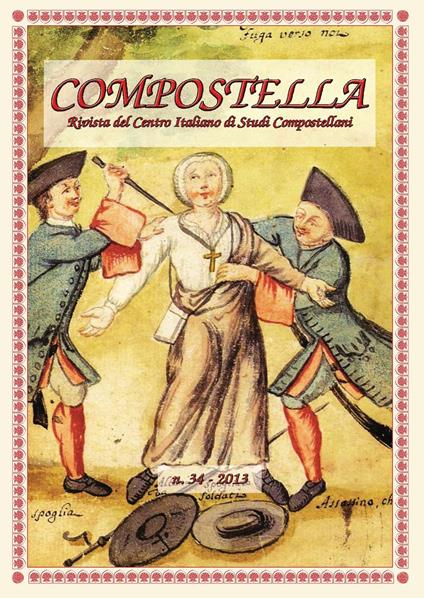Compostella. Rivista del centro italiano di studi compostellani (2013). Vol. 34 - copertina