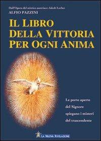 Il libro della vittoria per ogni anima - Alfio Pazzini - copertina