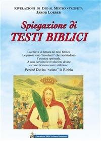 Spiegazione di testi biblici - Jakob Lorber,M. Colombo - ebook