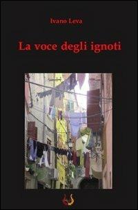La voce degli ignoti - Ivano Leva - copertina