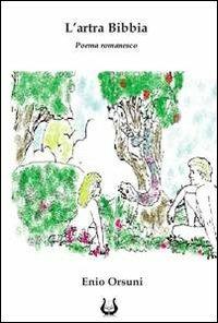 L' artra Bibbia. Poema romanesco - Ennio Orsuni - copertina