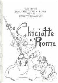 Don Chiciotte a Roma. Poema in dialetto romanesco - Enio Orsuni - copertina