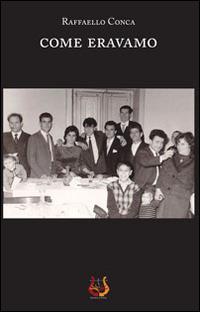 Come eravamo - Raffaello Conca - copertina