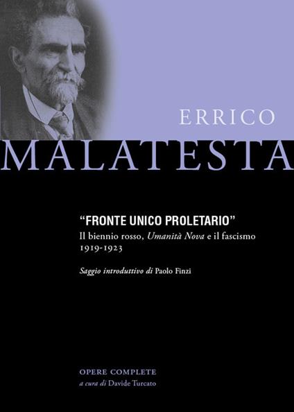Fronte Unico Proletario. Il biennio rosso, Umanità Nova e il fascismo (1919-1923) - Errico Malatesta - copertina