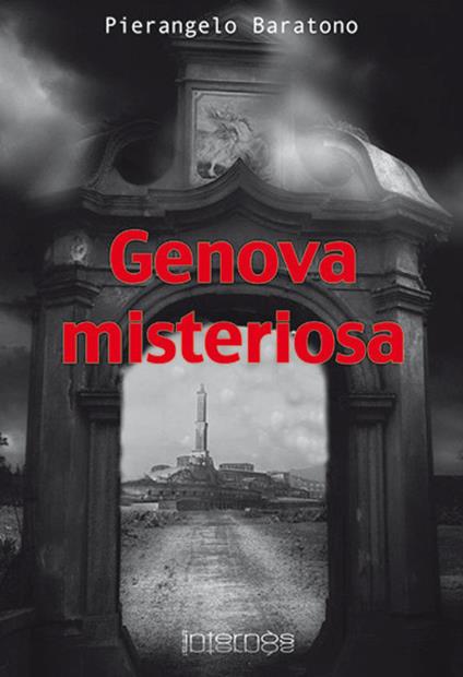 Genova misteriosa - Pierangelo Baratono - copertina
