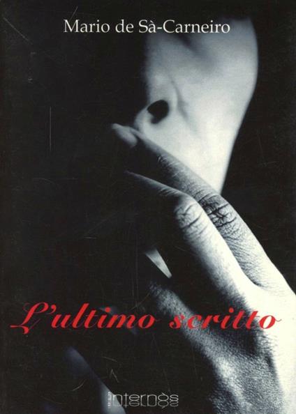 L' ultimo scritto - Mário de Sá-Carneiro - copertina