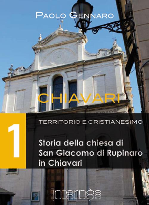 Storia della chiesa di San Giacomo di Rupinaro in Chiavari - Paolo Gennaro - copertina