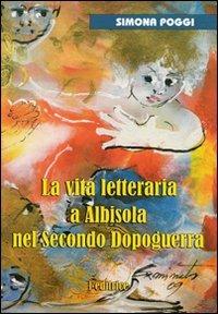 La vita letteraria a Albisola nel secondo dopoguerra - Simona Poggi - copertina