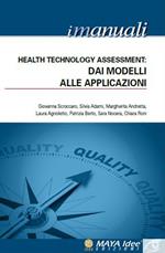 Health Technology Assessment. Dai modelli alle applicazioni. Vol. 4