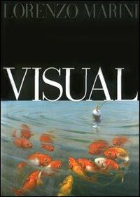 Visual. Ediz. italiana e inglese - Lorenzo Marini - copertina