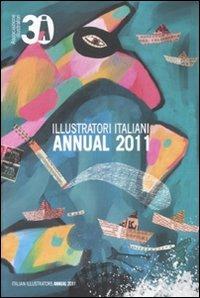 Illustratori italiani. Annual 2011. Ediz. italiana e inglese - copertina