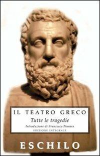 Tutte le tragedie - Eschilo - copertina