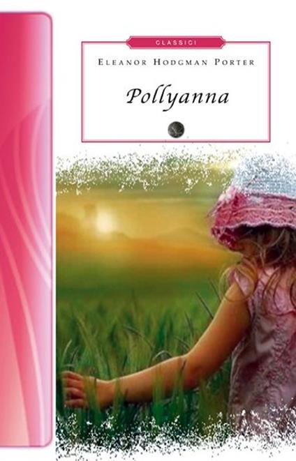 Pollyanna - Eleanor Porter - copertina