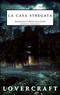 La casa stregata. Ediz. integrale - Howard P. Lovecraft - copertina