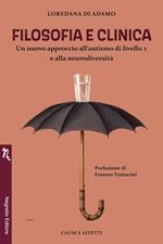 Filosofia e clinica. Un nuovo approccio all'autismo di livello 1 e alla neurodiversità