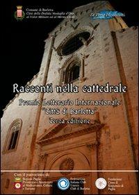 Racconti nella cattedrale. Terzo premio letterario internazionale «Città di Barletta» - copertina