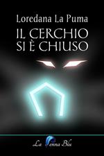 Il cerchio si è chiuso