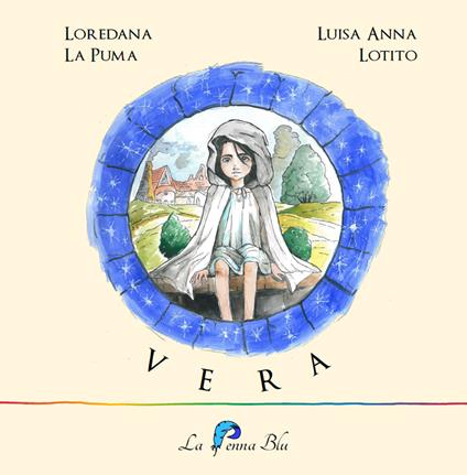Vera. Ediz. illustrata - Loredana La Puma - copertina