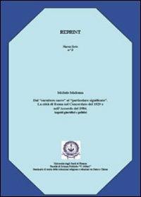 Dal «carattere sacro» al «particolare significato». La città di Roma nel concordato del 1929 e nell'accordo del 1984. Aspetti giuridici e politici - Michele Madonna - copertina