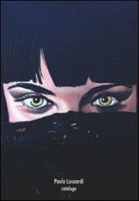 Paola Lusuardi. Catalogo. Ediz. illustrata - copertina