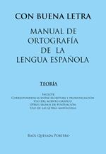 Con buena letra. Manual de ortografía de la lengua española. Ediz. bilingue