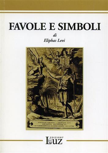 Favole e simboli - Éliphas Lévi - 2