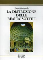 La distruzione delle realtà sottili