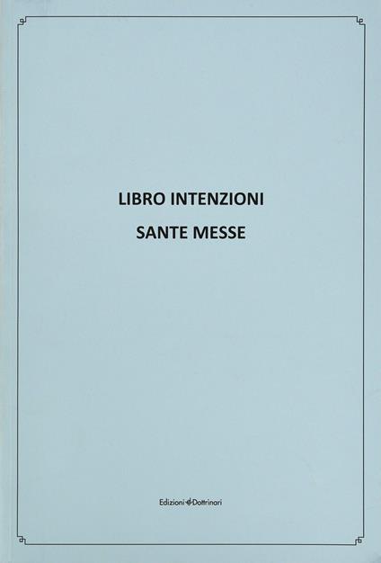 Libro intenzioni. Sante messe - copertina