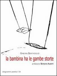 La bambina ha le gambe storte - Ginevra Bentivoglio - copertina
