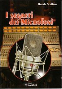 I segreti dei microfoni - Davide Scullino - copertina